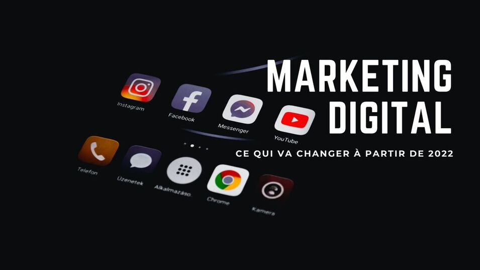 Ce qui va changer dans votre agence de marketing digital à partir de 2022