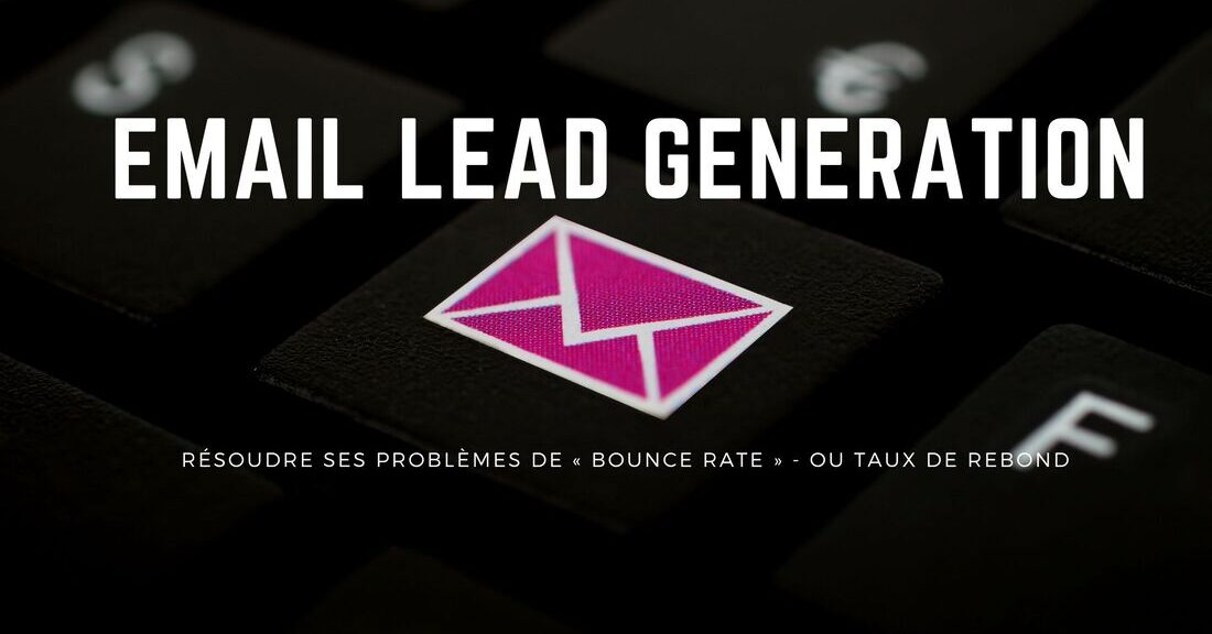 email lead generation eviter le bounce rate