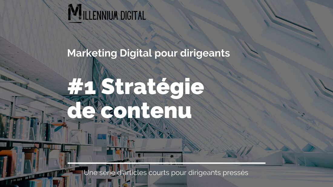 le contenu est essentiel pour votre entreprise