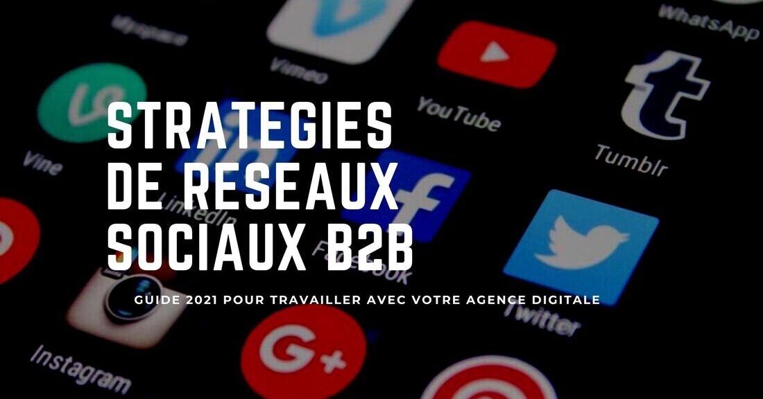 Agence digitale à Lyon et réseaux sociauxB2B