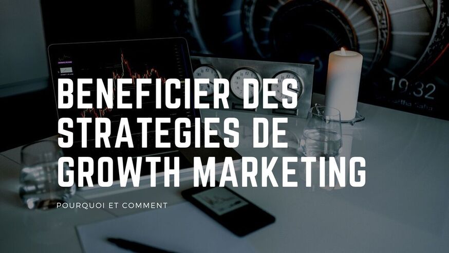 Qu'est-ce que le Growth Marketing en 2022 ? 30 growth-marketing