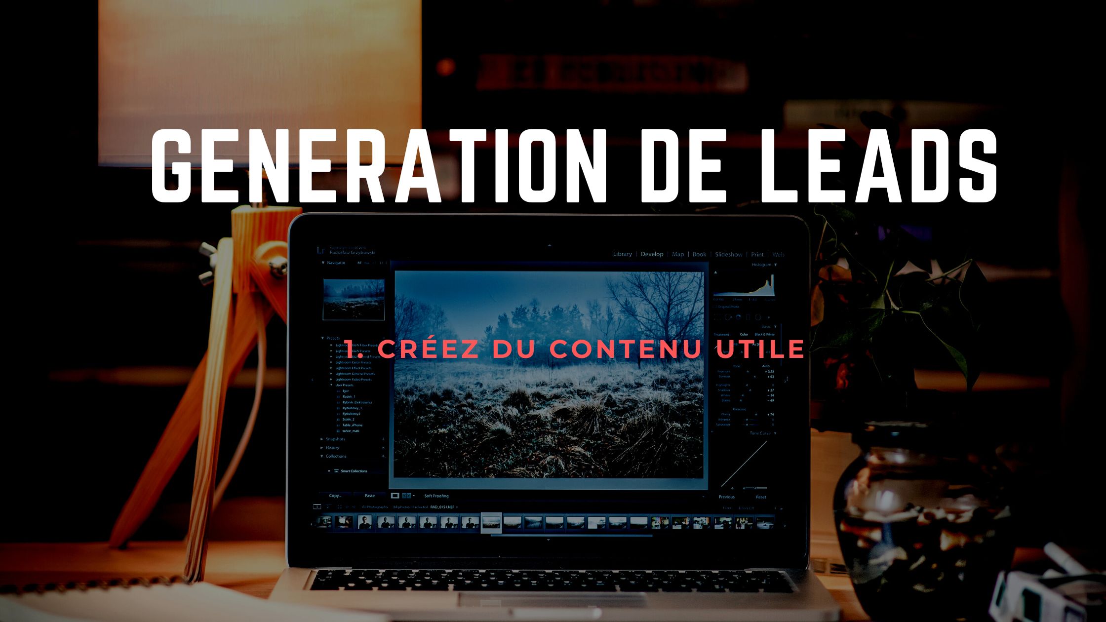 Les 9 stratégies gagnantes pour la génération de leads via votre site internet