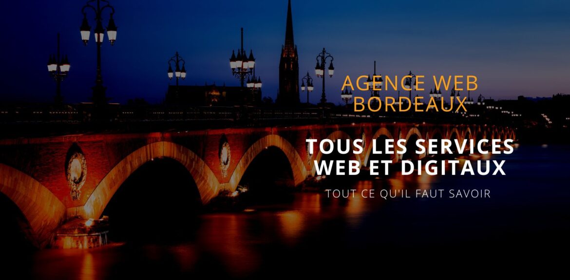 Agence web à Bordeaux et Nouvelle-Aquitaine